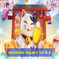 windows loader v2 2.2